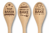 Wooden Baking Spoons Set with Engraved Designs, Top Baker, Proud to Bake, Born to Bake, Cooking Competition Prize Gift (Set of 3)