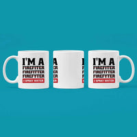 I'm A Firefiter Firefitter Firefyter, I Spray Water Firefighter Mug Firefighters Gift Firemen Firewomen Ceramic Mug 11oz White Novelty Drinkware